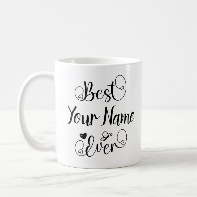 Best Your Name Ever Typography Script  Coffee Mug (Left)