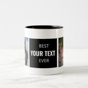 Best "Your Text Here" Ever Custom Photo Mug