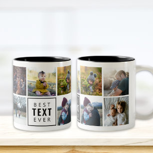 Best "Your Text Here" Ever Custom Photo Mug
