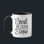 Best Zayde Ever Mug<br><div class="desc">This adorable mug that says,  "Best Zayde Ever" is perfect for your brother,  dad,  friend,  grandfather.  The modern typography makes it stand out - just like him!  He's the best!  Let him know it and be reminded of it every time he sips his coffee or tea.</div>