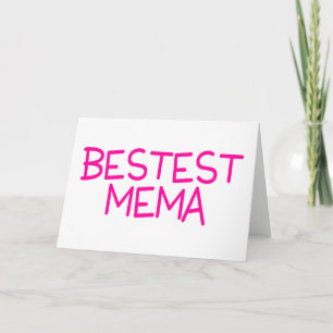 Bestest Mema Card