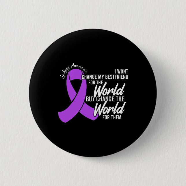Bestfriend Epilepsy Awareness Day Disease Month  2 Inch Round Button (Front)