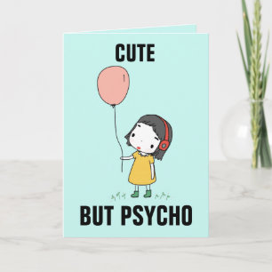 BESTIE BBF FUNNY CUTE BUT PSYCHO CARD
