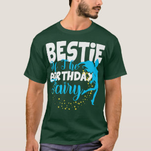 Bestie of The Birthday Fairy Fantasy Birthday Squa T-Shirt