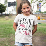 Bestie of the Birthday Girl Squad Custom Matching T-Shirt<br><div class="desc">Looking for a unique way to show your support for your friend on her birthday? Check out our personalized matching shirts! Each shirt is made just for the birthday girl and her closest family members, so everyone will know that they're part of the squad. Plus, who can resist a cute...</div>