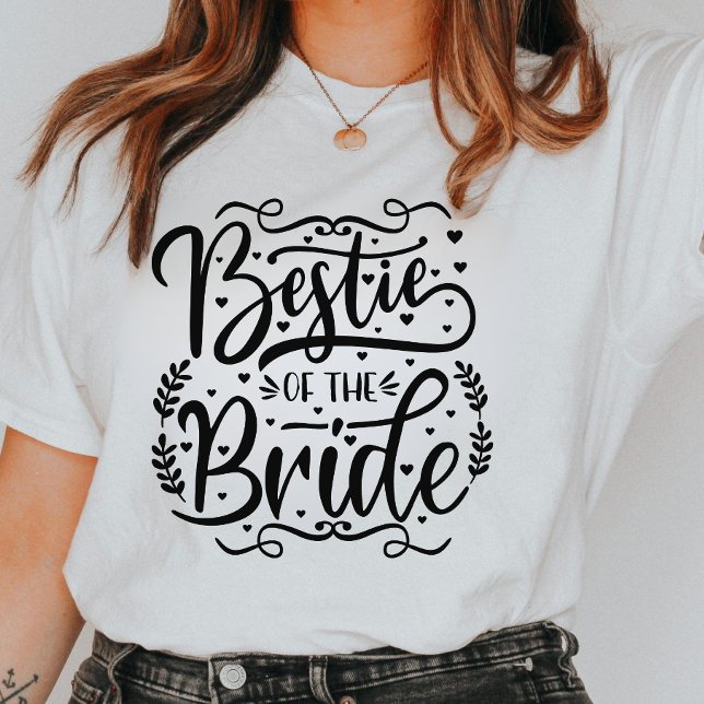 Bestie of The Bride | Bridal Team Shirt (Creator Uploaded)