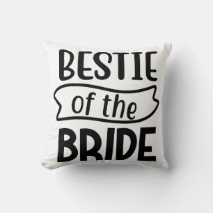 Bestie Of The Bride Throw Pillow