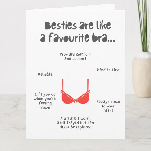 Besties are like a favourite bra, Bestie Birthday Card (Front)