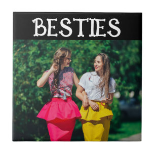 BESTIES BEST FRIENDS PHOTO  TILE