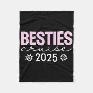 Besties Cruise 2025 Friends Matching Ship Reunion  Fleece Blanket