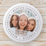 Besties Forever BFF Simple Modern Custom Photo 3 Inch Round Button<br><div class="desc">This simple and classic design is composed of serif typography and add a custom photo. "Besties Forever" circles the photo of your friends</div>