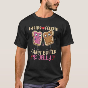 Besties Forever Peanut Butter And Jelly T-Shirt