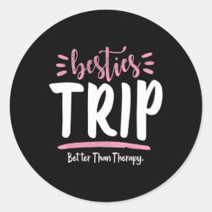 Besties Girls Weekend Vacay Women's Beaches And Bo Classic Round Sticker