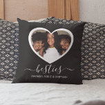 Besties heart Photo Throw Pillow<br><div class="desc">Personalized best friend double sided, throw pillow, a gift for christmas, birthday, graduation, or any other special occasion. The pillow featuring your favourite photo in a cute heart shape, the words "besties", and your friends names. Can be changed to any relation! All font styles and background colours can be changed...</div>
