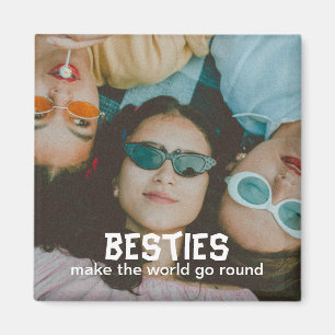 Besties Make the World Go Round Photo Magnet