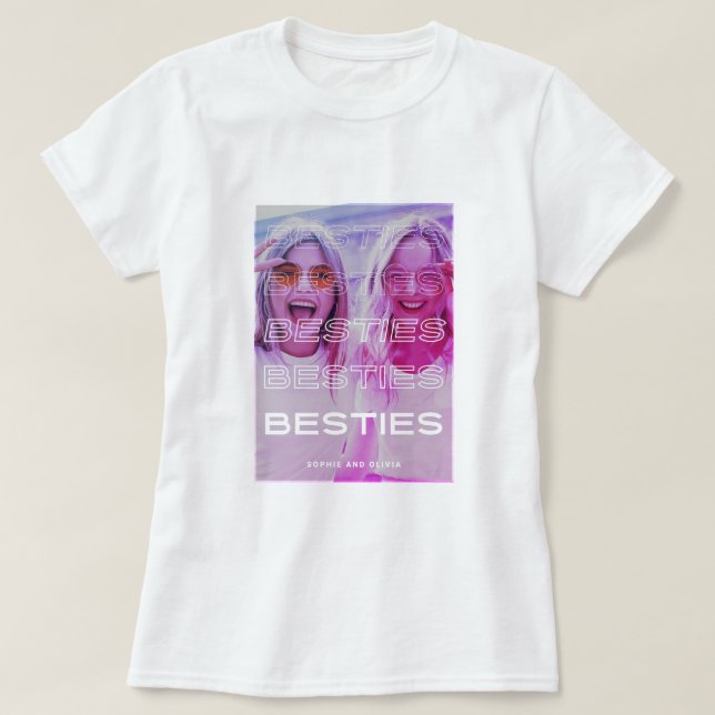 Besties | Modern Text and Colourful Photo Effect T-Shirt (Design Front)