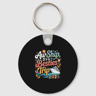 Besties Trip Cruising Friend Cruise Trip Summer Va Keychain