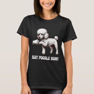 bests Poodle Mom with Poodle Fist Bump T-Shirt