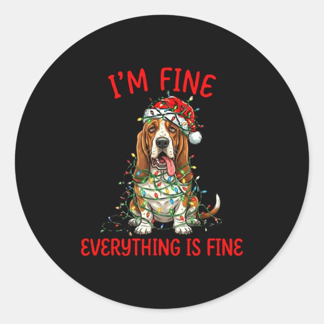 Bet Hound Dog Christmas I'm Fine Everything Is Fin Classic Round Sticker (Front)