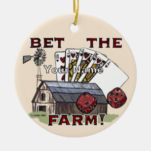Bet The Farm Poker  Ceramic Ornament