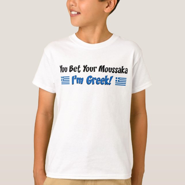 Bet Your Moussaka Greek T-Shirt (Front)