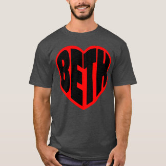 Beth in my Heart friend T-Shirt
