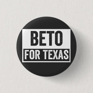 beto FOR TEXAS 1 Inch Round Button