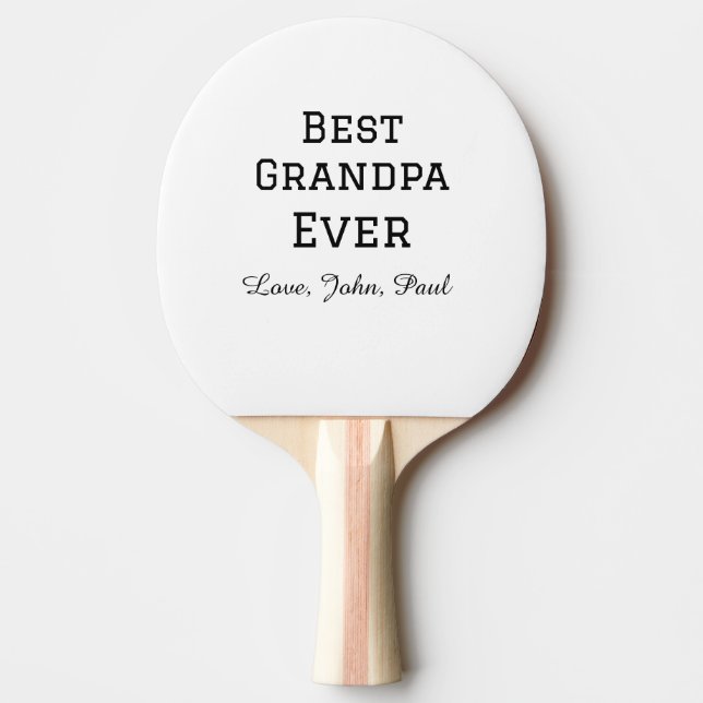 Bets Grandpa ever grandfather gifts simple name Ping Pong Paddle (Front)