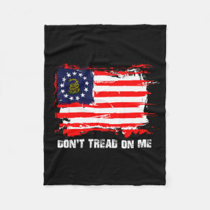 Betsy Ross Flag Don't Tread Patriot On Me Fleece Blanket
