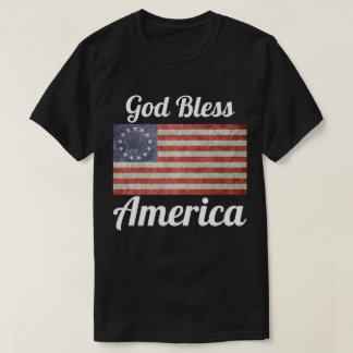 Betsy Ross Flag god bless America T-Shirt