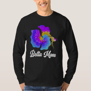 Betta Mom Betta Fish Mom Aquarium T-Shirt