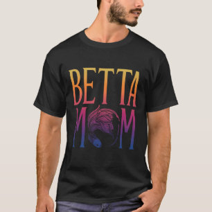 Betta Mom Colourful Siamese Fighting Fish Lover Gi T-Shirt
