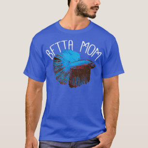 Betta Mom Mama Mother Funny Fishkeeping Coral T-Shirt