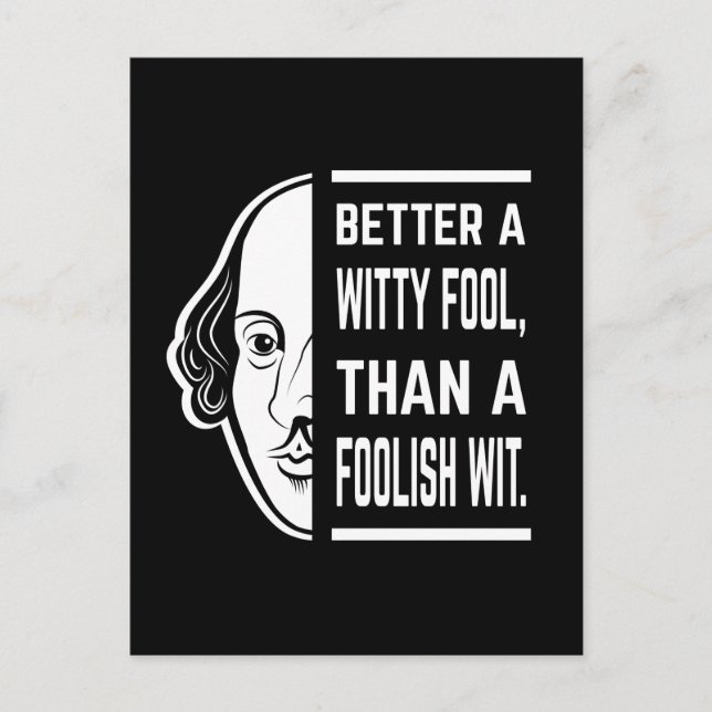 Better A Witty Fool Shakespeare Thespian Quote Postcard (Front)