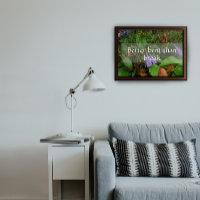 Better bent than break wisdom saying poster