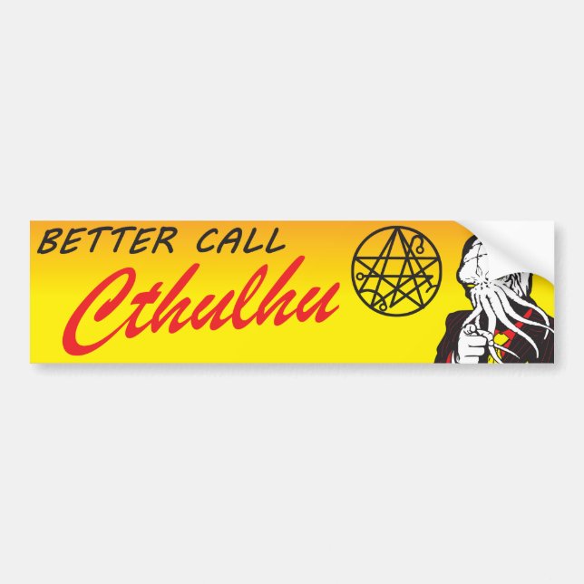 Better Call Cthulhu Bumper Sticker (Front)