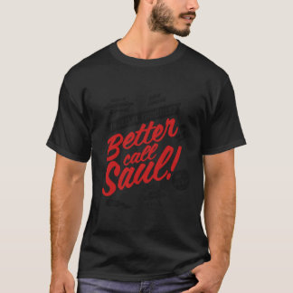 Better call Saul Classic T-Shirt