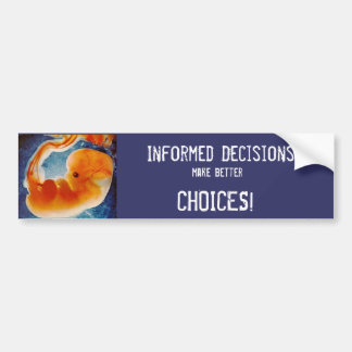 better choices! bumper sticker