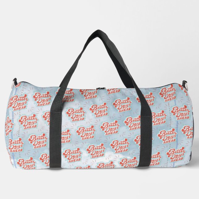 Better Days Duffle Bag (Front)