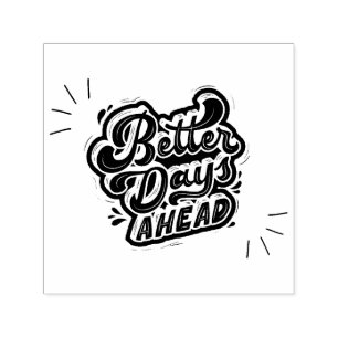 Better Days Self-inking Stamp