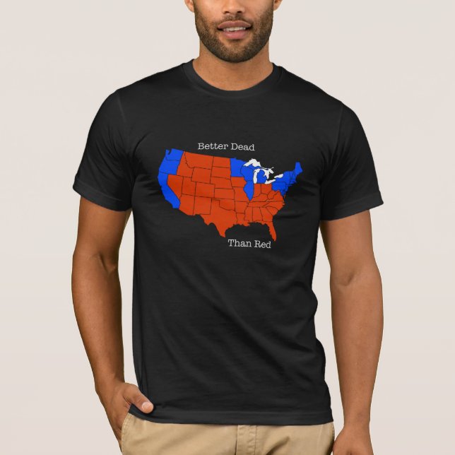 Better Dead Than Red T-Shirt (Front)