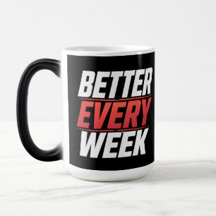 BETTER EVERY WEEK MAGIC MUG