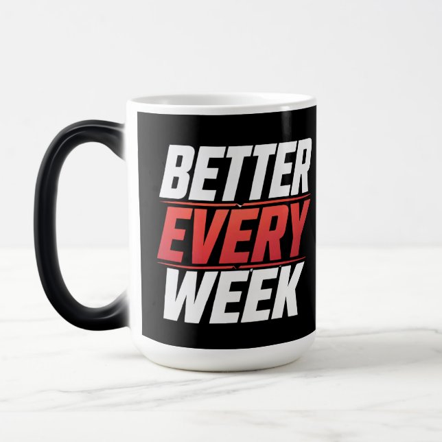 BETTER EVERY WEEK MAGIC MUG (Left)