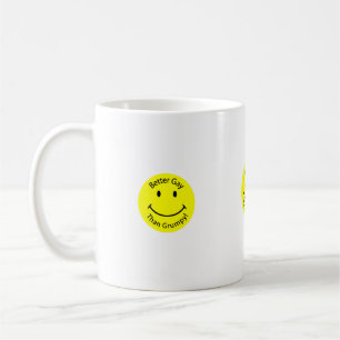 Better-Gay-than-Grumpy-Smiley-Face, Better-Gay-... Coffee Mug