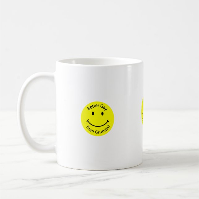 Better-Gay-than-Grumpy-Smiley-Face, Better-Gay-... Coffee Mug (Left)
