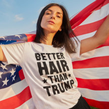 Better Hair Than Trump