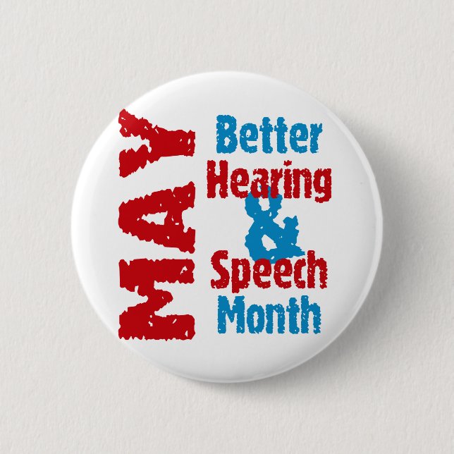 Better Hearing & Speech Month 2 Inch Round Button (Front)