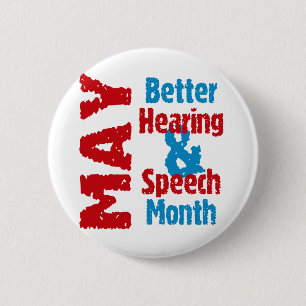 Better Hearing & Speech Month 2 Inch Round Button
