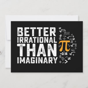 Better Irrational Than Imaginary Pi Day Math Invitation