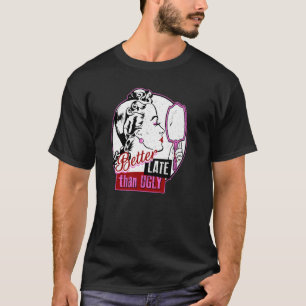Better Late Than Ugly  Vanity Beauty Style Hair Ma T-Shirt